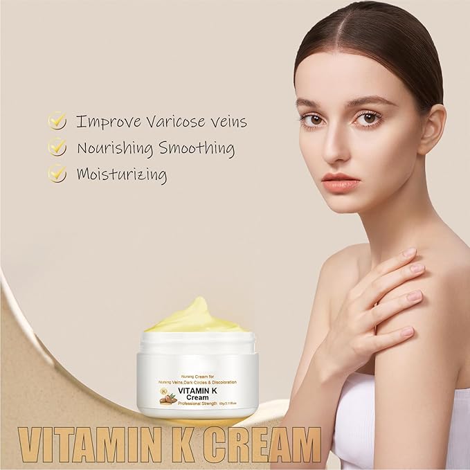 Varicose Veins Cream, Vitamin K Cream,